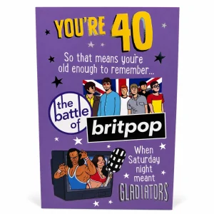 You're 40 Nostalgic Britpop Birthday Card front